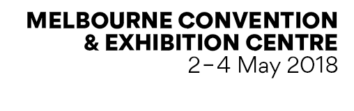 2-4 May 2018, Melbourne Convention & Exhibition Centre